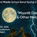 The Sherrard Middle School Bands will present their spring concert, “Moonlit Dances & Other Melodies” on Monday, May 12, 2025, at 7:00 pm in the John Marshall High Center for Performing Arts. The show will feature the SMS Concert Bands, Rams of Steel and 5th grade bands from Center McMechen, Glen Dale, Hilltop and Sand Hill elementary schools.